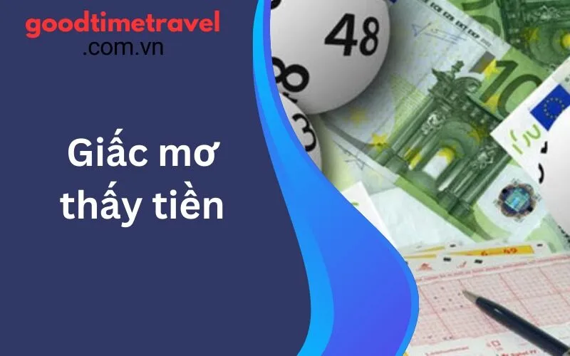 Giấc mơ thấy tiền: Dấu hiệu của sự thịnh vượng và may mắn