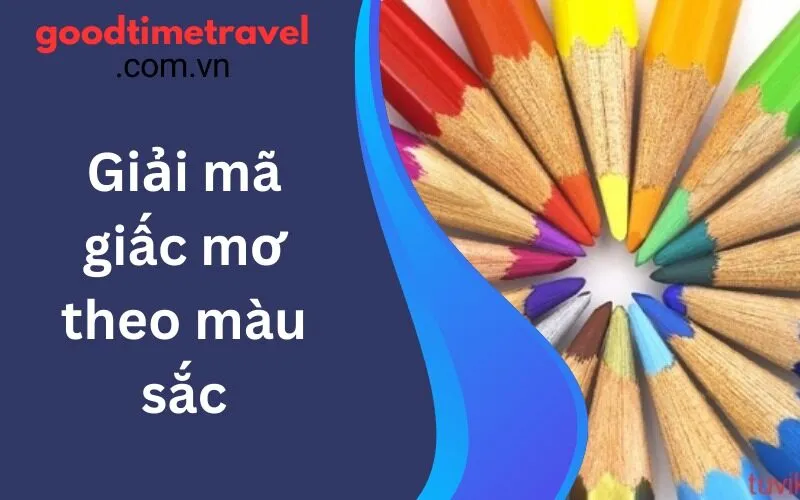 Giải mã giấc mơ theo màu sắc: Bí mật đằng sau những giấc mơ đầy màu sắc