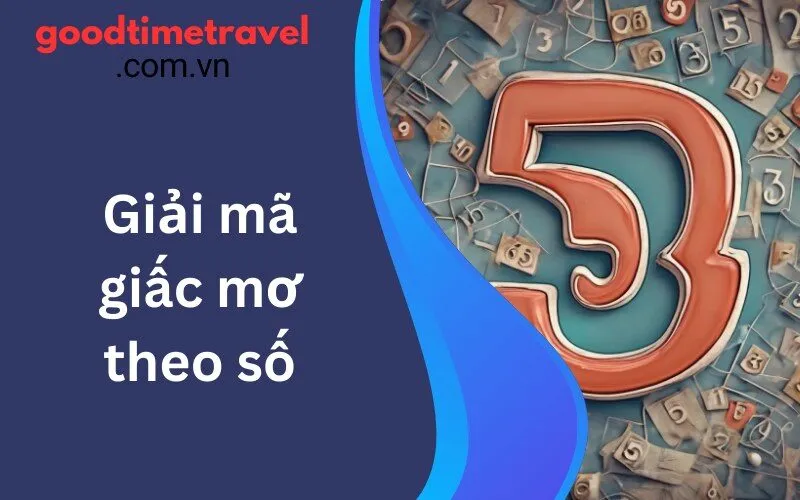 Giải mã giấc mơ theo số